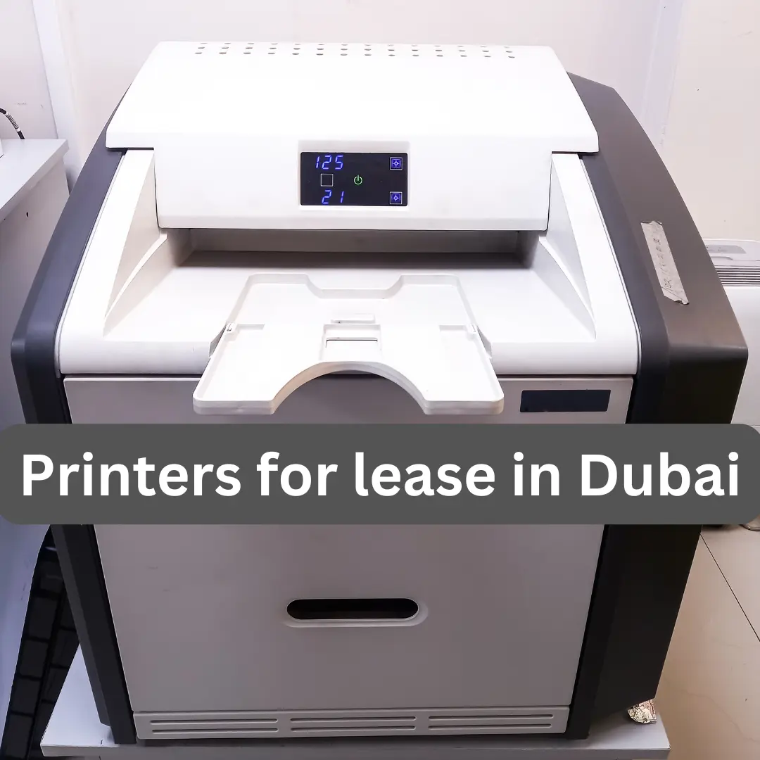 Get the Best Printer for Lease in Dubai- The Ultimate Guide