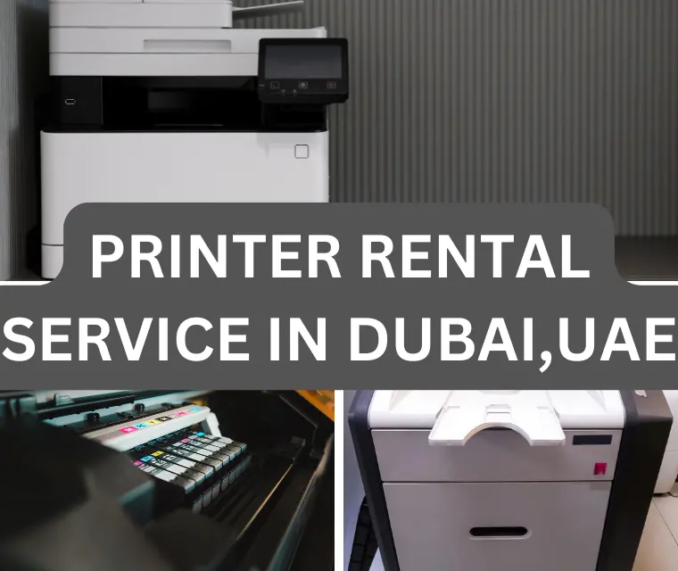 Printer Rental Services in Dubai, UAE