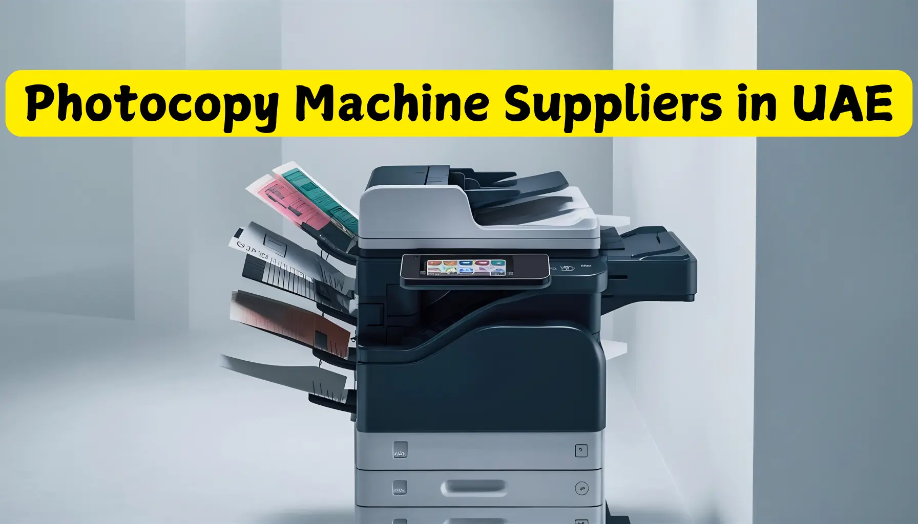 Photocopy Machine Suppliers in UAE 