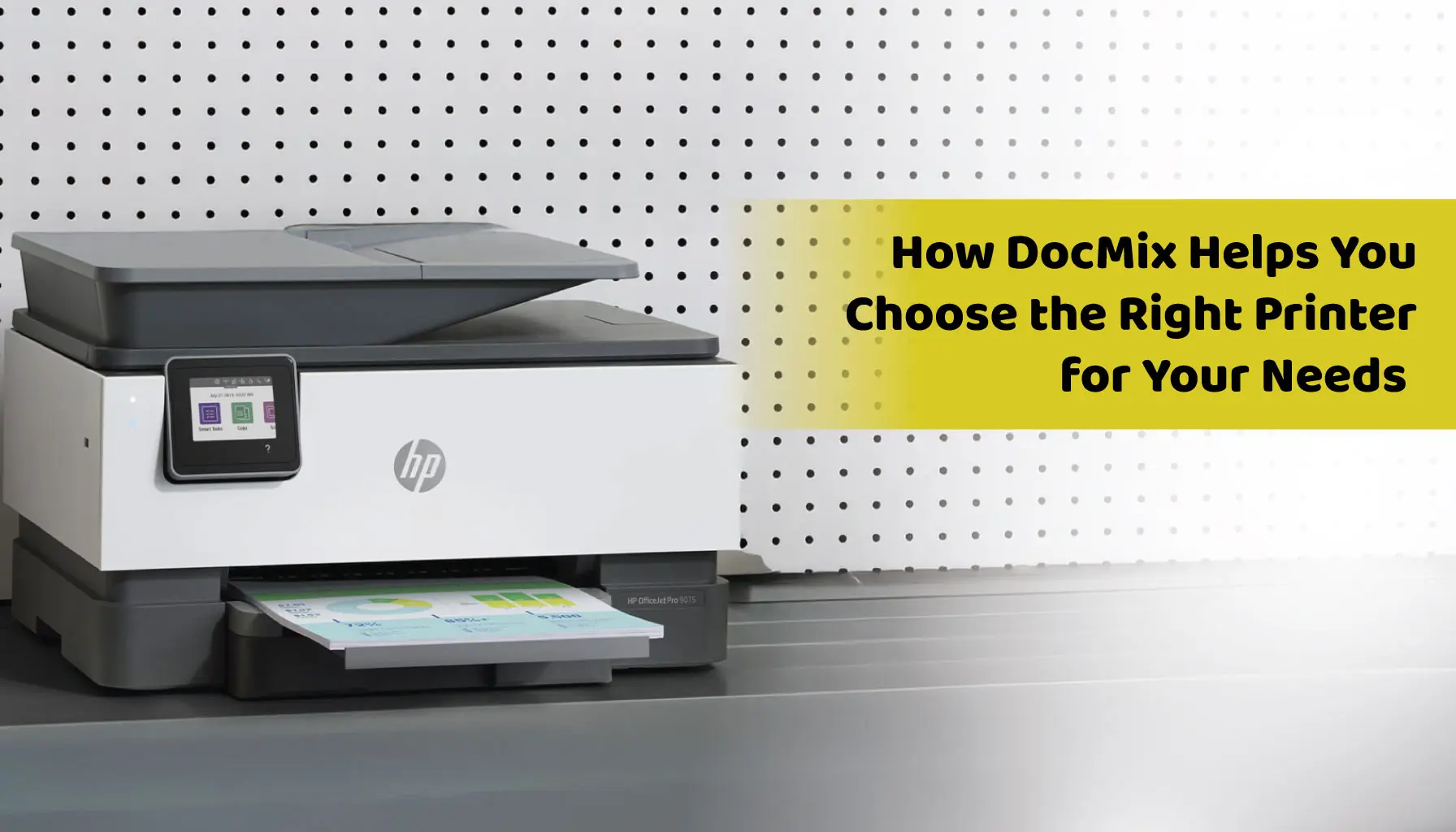 Buy Now, Print Smarter: How DocMix Helps You Choose the Right Printer for Your Needs 