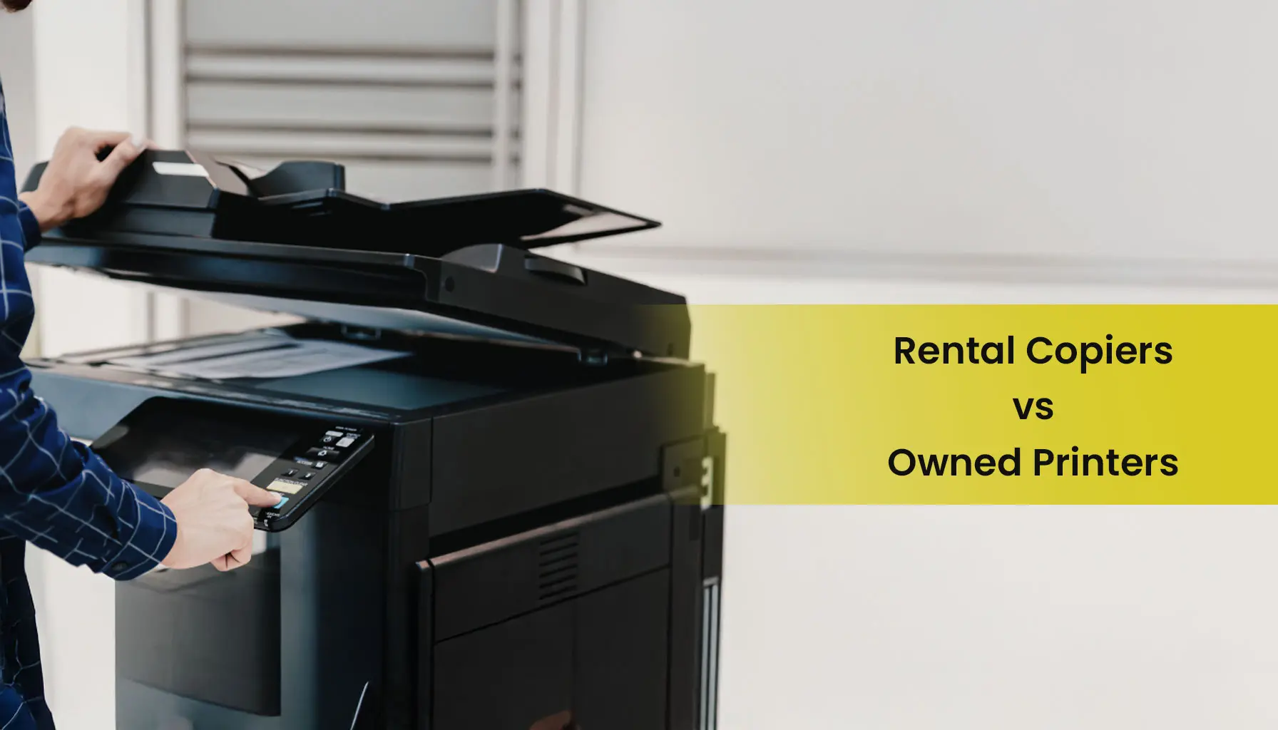 Rental Copiers vs Owned Printers: Which is Right for Your Dubai, UAE Office   