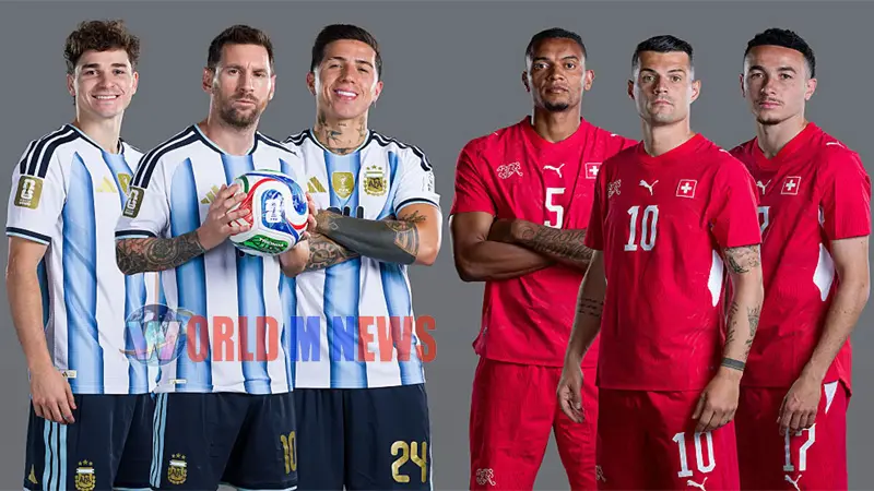 FIFA WORLD CUP: അർജന്റീന – സ്വിറ്റ്സർലൻഡ് പോരാട്ടം നാളെ