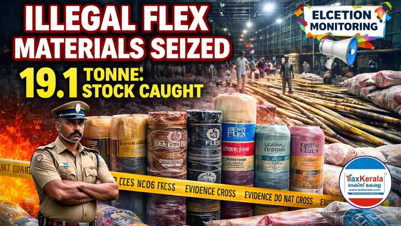 തിരഞ്ഞെടുപ്പ് നിരീക്ഷണം ശക്തം; വഞ്ചിയൂരിൽ നിരോധിത ഫ്ലക്സ്, തുണി പ്രിന്റിങ് മെറ്റീരിയലുകൾ പിടിച്ചെടുത്തു; 19.1 ടൺ സ്റ്റോക്ക് പിടികൂടി