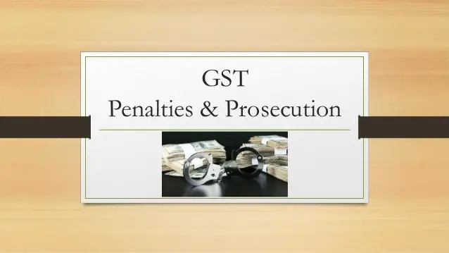GST നിയമത്തിൻ പ്രോസിക്യൂഷന് ആവശ്യമാകുന്ന കുറ്റങ്ങൾ