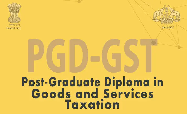 കേരള സർക്കാർ സ്ഥാപനമായ ഗുലാത്തി ഇൻസ്റ്റിറ്റ്യൂട്ട് പോസ്റ്റ് ഗ്രാജ്വേറ്റ് ഡിപ്ലോമ ഇൻ ജി.എസ്.ടി കോഴ്സ് : ജൂൺ 26 വരെ അപേക്ഷിക്കാം