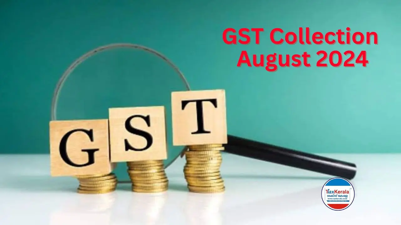 ഓഗസ്റ്റിലെ GST കളക്ഷൻ 10 ശതമാനം വർദ്ധിച്ച് 1.75 ലക്ഷം കോടി രൂപ ; ഇറക്കുമതിയിൽ നിന്നുള്ള മൊത്ത ജിഎസ്ടി വരുമാനം 12.1 ശതമാനം ഉയർന്ന് 49,976 കോടി രൂപ