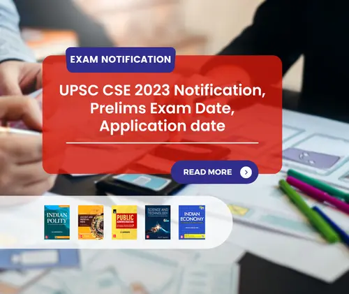 UPSC CSE 2023 Notification, Prelims Exam Date, Application date