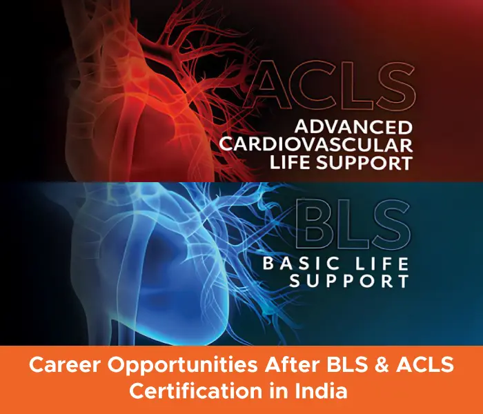 Career Opportunities After BLS and ACLS Certification in India