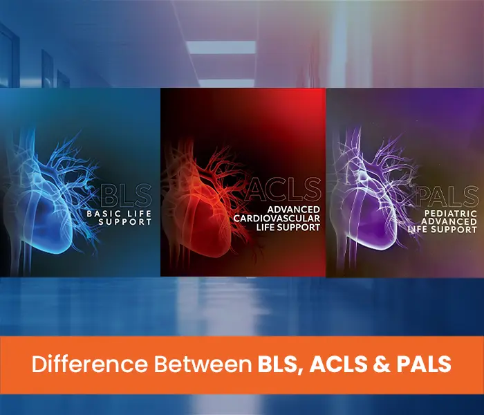 Difference Between BLS, ACLS, and PALS: Which course is right for you?