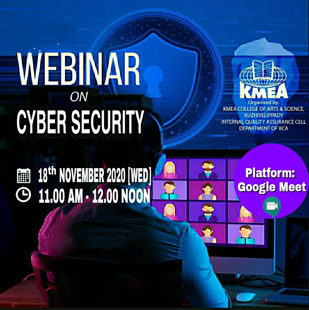 Department of Computer Applications organise a Webinar "CYBER SECURITY "on 18th November 2020 for  First year Degree Students.