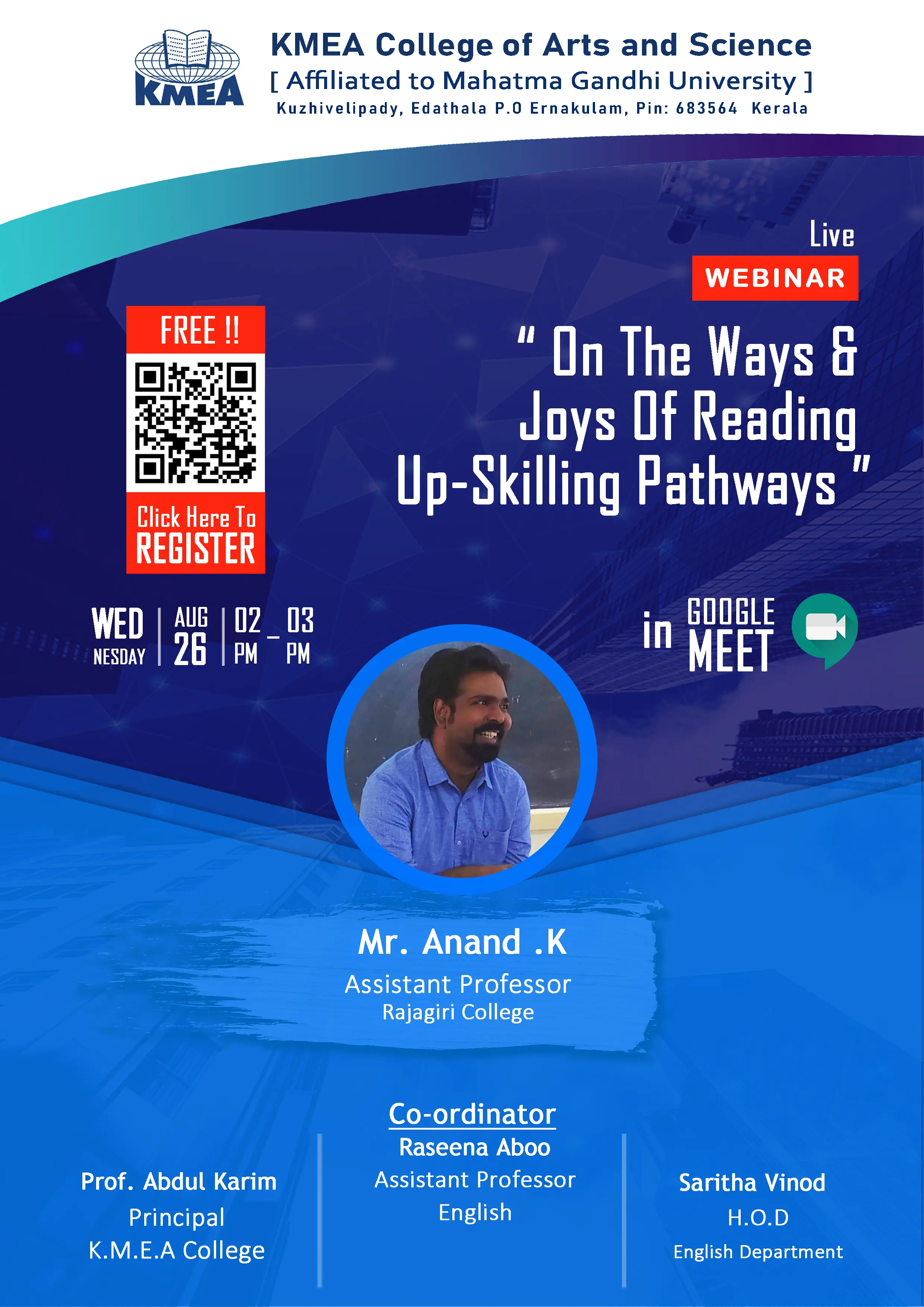 Department of English organized a Webinar  "On the Ways and Joys of Reading Up-Skilling Pathways" on 26th August 2020. 