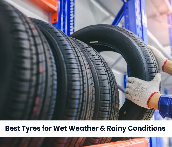 Best Tyres for Wet Weather and Rainy Conditions 