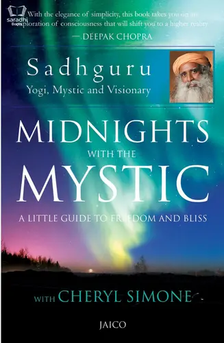 Midnights with the Mystic : A Little Guide to Freedom and Bliss - Sadhguru