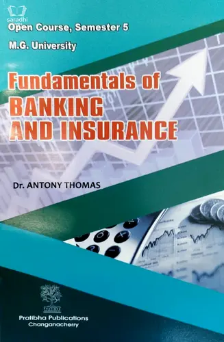 Fundamentals of Banking and Insurance : Dr Antony Thomas - Open Course Semester 5, MG University