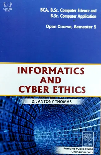 Informatics and Cyber Ethics : Dr Antony Thomas - BCA, BSc Computer Science - Open Course Semester 5, MG University