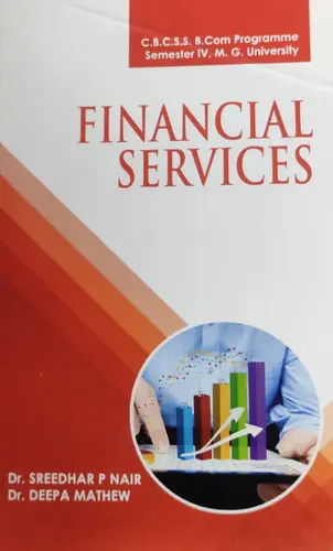 FINANCIAL SERVICES-MG UNIVERSITY B.COM SEM. 4-SREEDHAR P NAIR-PRAKASH PUBLICATIONS