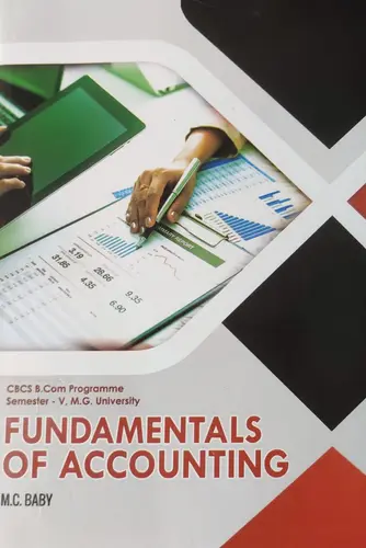 FUNDAMENTALS OF ACCOUNTING -MG UNIVERSITY B.COM SEM.5-M C BABY-PRAKASH PUBLICATIONS