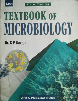 TEXTBOOK OF MICROBIOLOGY  5th Edition  Dr.C.P.Baveja  Arya Publications