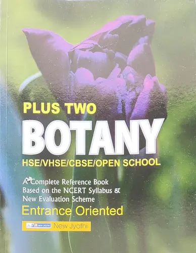 PLUS TWO BOTANY , SCERT, NCERT, +2, New Jyothi Publications