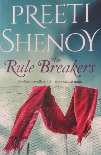 THE RULE BREAKERS-PREETI SHENOY-ENGLISH NOVEL-INDIAN WRITING-BEST SELLER