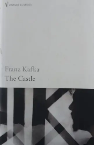 THE CASTLE-FRANZ KAFKA-VINTAGE CLASSICS-ENGLISH NOVEL