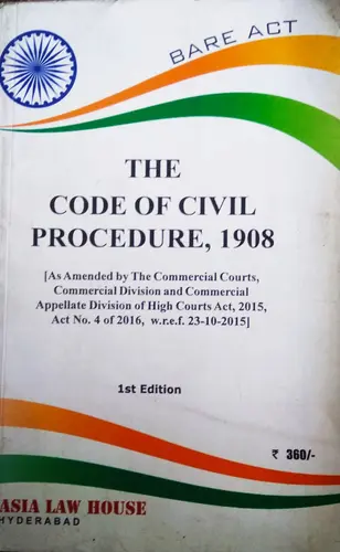 THE CODE OF CIVIL PROCEDURE, 1908- Asia Law House