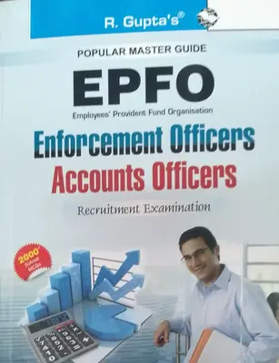 EPFO -ENFORCEMENT OFFICERS & ACCOUNTS OFFICERS RECRUITMENT EXAM GUIDE 