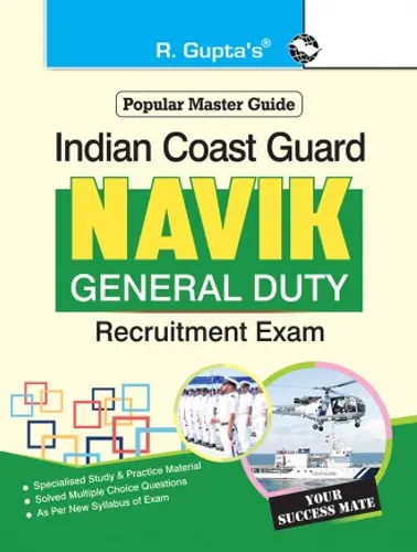 Indian Coast Guard – Navik  (General Duty) Recruitment Exam Guide 2023