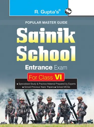 Sainik School Entrance Exam Guide for  Class VI 