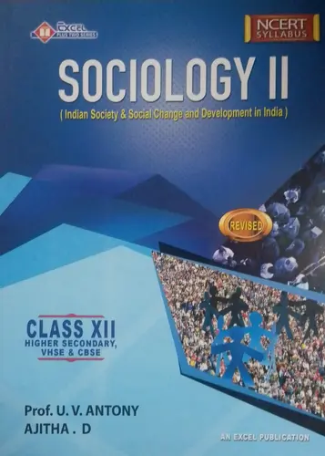 PLUS TWO SOCIOLOGY-Indian Society & Social change and development in India -Excel