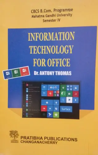 INFORMATION TECHNOLOGY FOR OFFICE | B.Com.  Semester IV MG University - Prathibha Publications