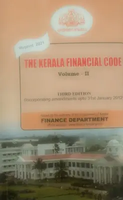 THE KERALA FINANCIAL CODE VOLUME-2