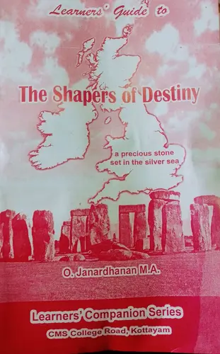 Learners Guide to The Shapers of Destiny III Semester B.A. Literature M.G.University