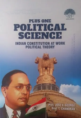 PLUS ONE POLITICAL SCIENCE  Indian Constitution At Work Political theory