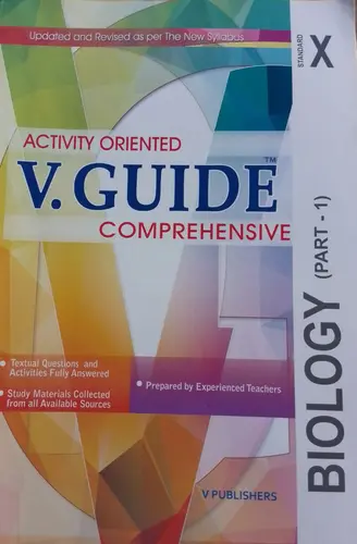 V. GUIDE BIOLOGY PART 1 Class 10 Activity Oriented