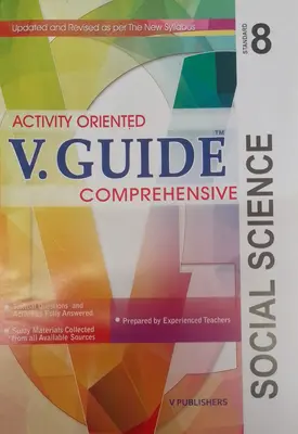 V.GUIDE SOCIAL SCIENCE Class 8 Acivity Oriented 