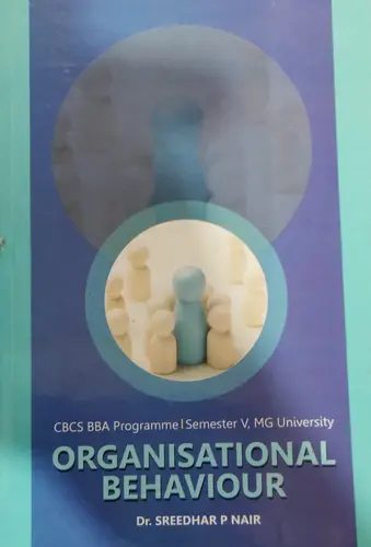 ORGANISATIONAL BEHAVIOUR | MG UNIVERSITY BBA |SEMESTER 5