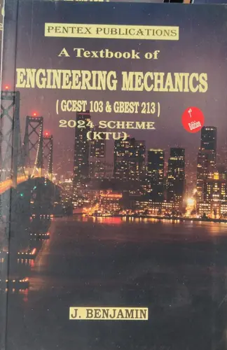 ENGINEERING MECHANICS | KTU2024 SCHEME PENTEX PUBLICATIONS