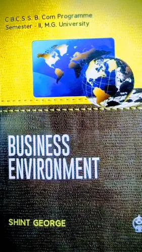 BUSINESS ENVIRONMENT |C.B.C.S.S .Bcom PRGAMME |SEM.2 MG UNIVERSITY