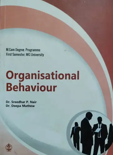 ORGANISATIONAL BEHAVIOUR | M.com semester 1 MG UNIVERSITY