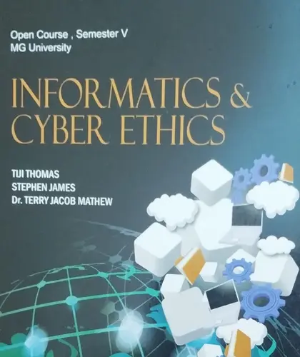 INFORMATICS & CYBER ETHICS | OPE  COURSE SEMESTER 5 | MG UNIVERSITY