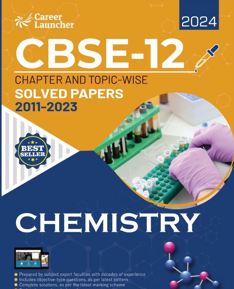 CBSE 12 CHEMISTRY 2024 SOLVED PAPERS 20112023