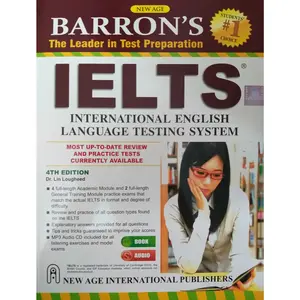 Barron's IELTS 4th Edition - Most Up-To-Date Review And Practice Tests Currently Available