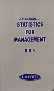 Statistics for Management  B.B.A  Degree Programme Semester 2   M.G University 