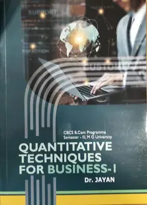 Quantitative Techniques for Business 1 - CBCS BCom Semester 3, MG University