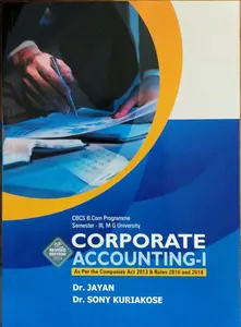 Corporate Accounting I - Dr. Jayan - CBCS B.Com Semester 3, MG University 
