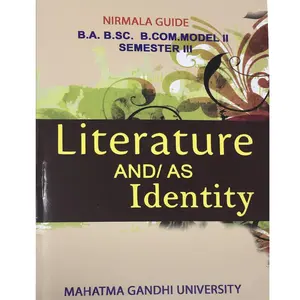 Literature And/As Identity ( English Guide ) Model II BA / BSC / B.COM Semester 3 MG University