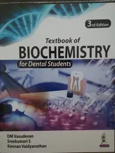 Textbook of Biochemistry for Dental Students - D.M.Vasudevan, Sreekumari. S, Kannan Vaidyanathan