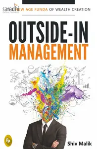 Outside-In Management: The New Age Funda of Wealth Creation | Shiv Malik