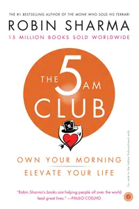 The 5 AM CLUB - Own Your Morning Elevate Your Life - Robin Sharma
